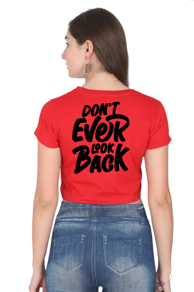 Crop Top - Don't Ever look Back