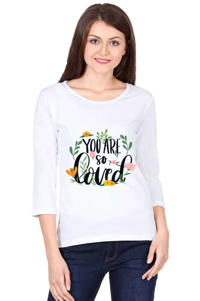 Round Neck Full Sleeves - You Are So Loved