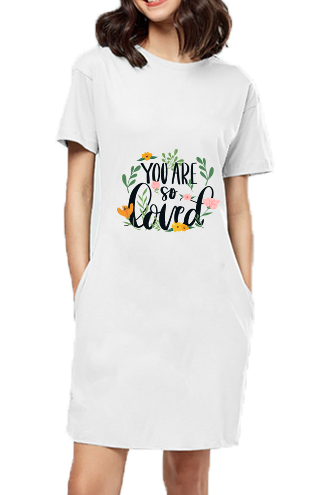 T-Shirt Dress - You Are So Loved