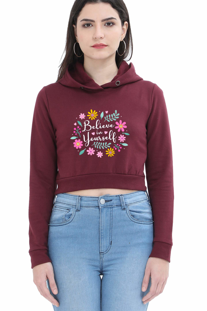 Crop Hoodies - Believe In Yourself