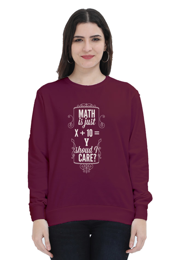 Sweatshirts - Maths is Just