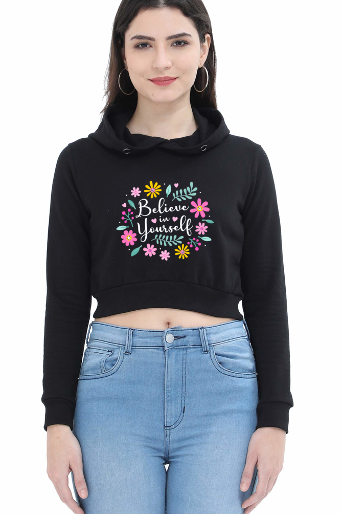 Crop Hoodies - Believe In Yourself