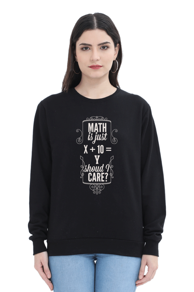 Sweatshirts - Maths is Just