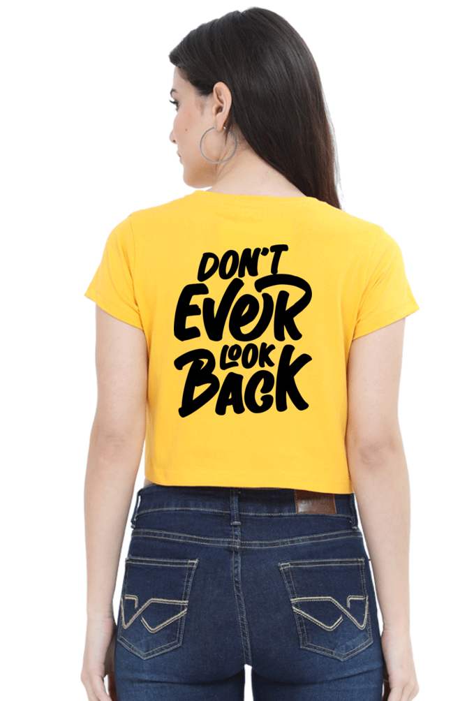 Crop Top - Don't Ever look Back