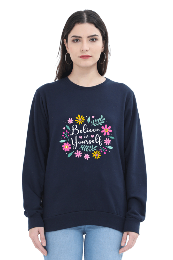 Sweatshirts - Believe In Yourself