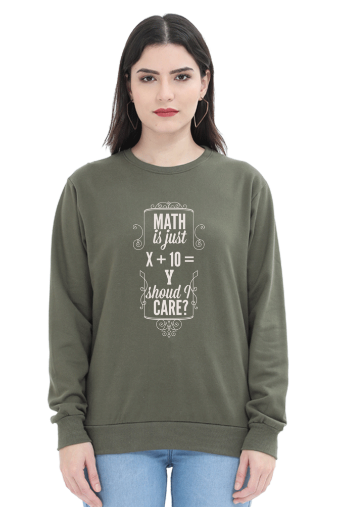 Sweatshirts - Maths is Just