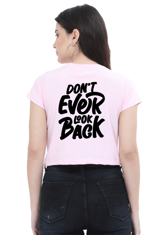 Crop Top - Don't Ever look Back