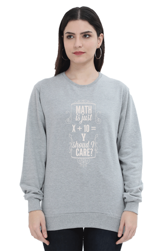 Sweatshirts - Maths is Just