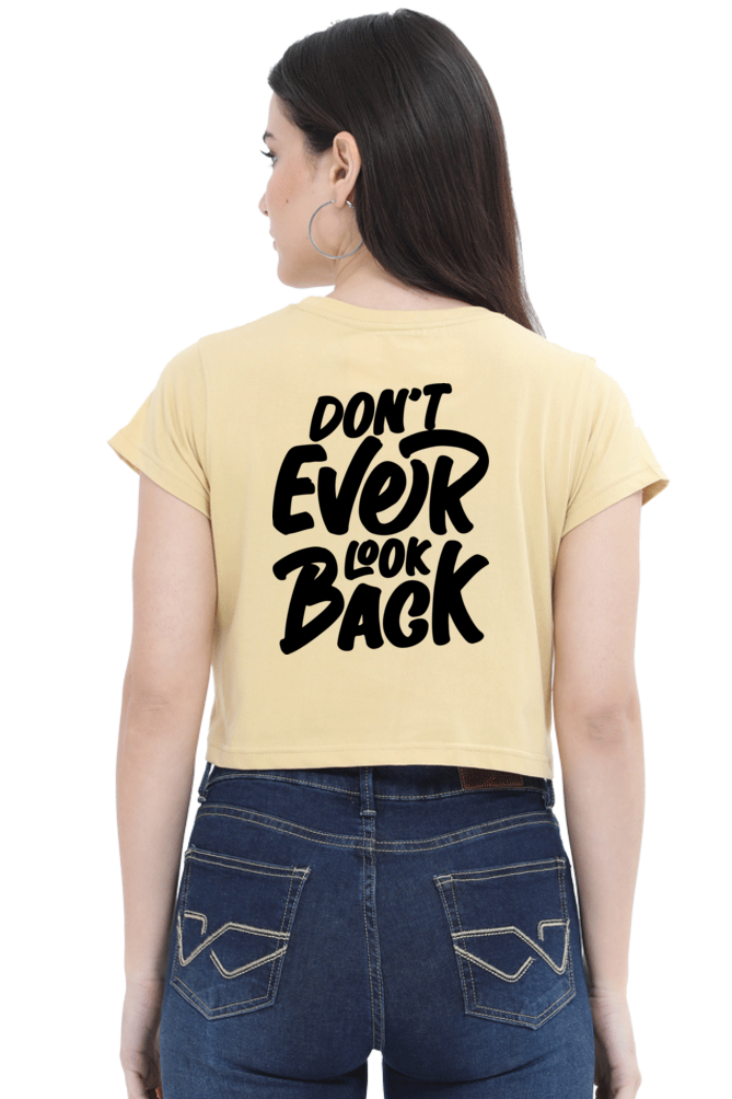 Crop Top - Don't Ever look Back