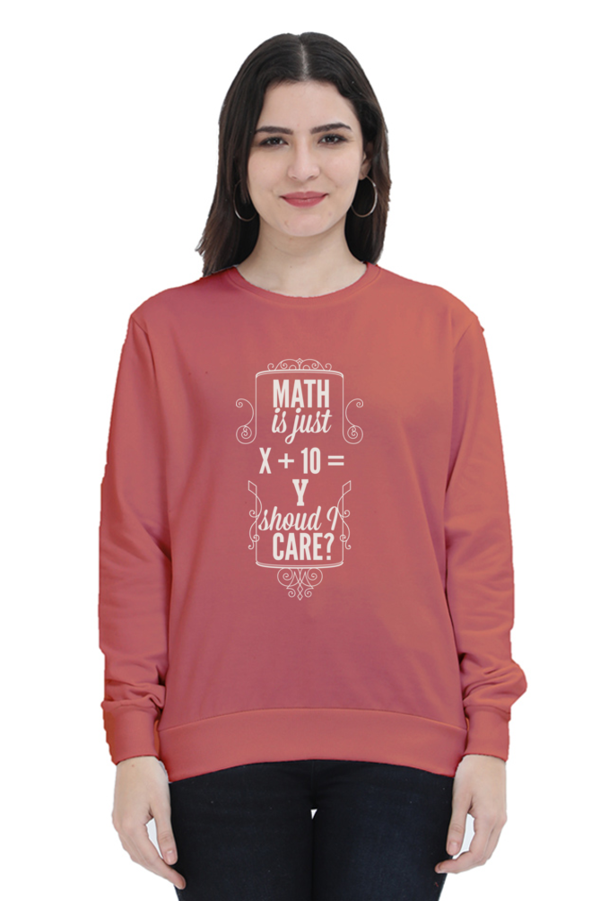 Sweatshirts - Maths is Just