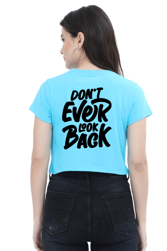 Crop Top - Don't Ever look Back